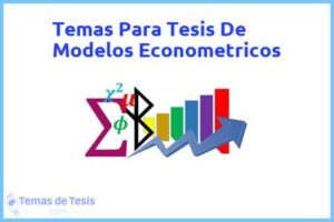 Tesis de Modelos Econometricos: Ejemplos y temas TFG TFM