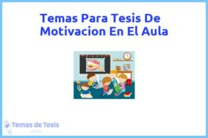 Tesis de Motivacion En El Aula: Ejemplos y temas TFG TFM