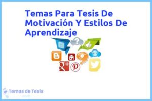 Tesis de Motivación Y Estilos De Aprendizaje: Ejemplos y temas TFG TFM