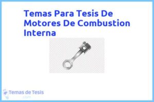 Tesis de Motores De Combustion Interna: Ejemplos y temas TFG TFM