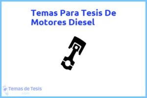 Tesis de Motores Diesel: Ejemplos y temas TFG TFM