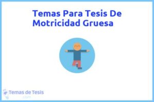 Tesis de Motricidad Gruesa: Ejemplos y temas TFG TFM