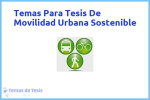 Tesis de Movilidad Urbana Sostenible: Ejemplos y temas TFG TFM