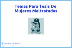 Tesis de Mujeres Maltratadas: Ejemplos y temas TFG TFM