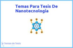 Tesis de Nanotecnologia: Ejemplos y temas TFG TFM