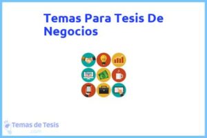 Tesis de Negocios: Ejemplos y temas TFG TFM