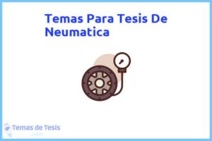 Tesis de Neumatica: Ejemplos y temas TFG TFM
