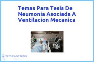 Tesis de Neumonia Asociada A Ventilacion Mecanica: Ejemplos y temas TFG TFM