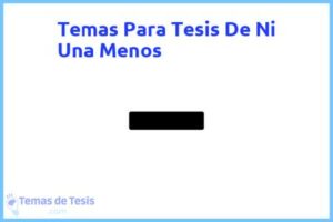 Tesis de Ni Una Menos: Ejemplos y temas TFG TFM