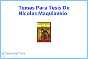 Tesis de Nicolas Maquiavelo: Ejemplos y temas TFG TFM
