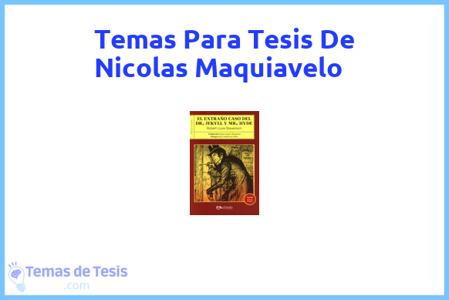 temas de tesis de Nicolas Maquiavelo, ejemplos para tesis en Nicolas Maquiavelo, ideas para tesis en Nicolas Maquiavelo, modelos de trabajo final de grado TFG y trabajo final de master TFM para guiarse