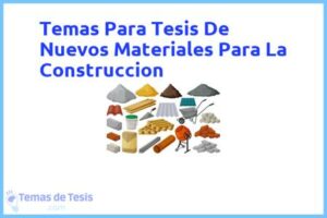 Tesis de Nuevos Materiales Para La Construccion: Ejemplos y temas TFG TFM