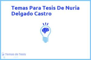 Tesis de Nuria Delgado Castro: Ejemplos y temas TFG TFM