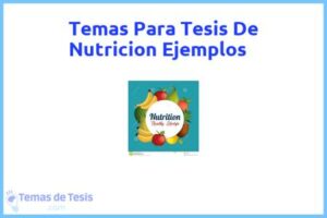 Tesis de Nutricion Ejemplos: Ejemplos y temas TFG TFM