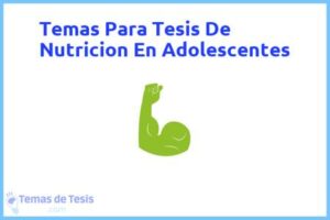 Tesis de Nutricion En Adolescentes: Ejemplos y temas TFG TFM