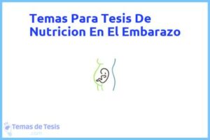 Tesis de Nutricion En El Embarazo: Ejemplos y temas TFG TFM