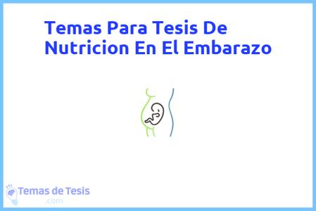 temas de tesis de Nutricion En El Embarazo, ejemplos para tesis en Nutricion En El Embarazo, ideas para tesis en Nutricion En El Embarazo, modelos de trabajo final de grado TFG y trabajo final de master TFM para guiarse