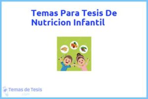 Tesis de Nutricion Infantil: Ejemplos y temas TFG TFM
