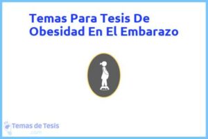 Tesis de Obesidad En El Embarazo: Ejemplos y temas TFG TFM