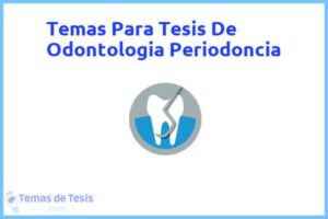 Tesis de Odontologia Periodoncia: Ejemplos y temas TFG TFM