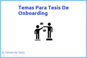 Tesis de Onboarding: Ejemplos y temas TFG TFM