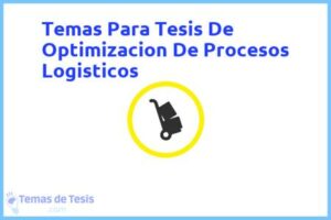 Tesis de Optimizacion De Procesos Logisticos: Ejemplos y temas TFG TFM