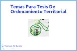 Tesis de Ordenamiento Territorial: Ejemplos y temas TFG TFM