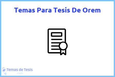 temas de tesis de Orem, ejemplos para tesis en Orem, ideas para tesis en Orem, modelos de trabajo final de grado TFG y trabajo final de master TFM para guiarse