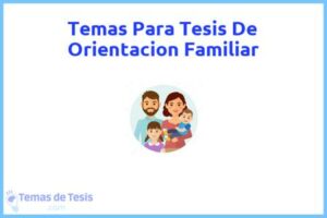 Tesis de Orientacion Familiar: Ejemplos y temas TFG TFM