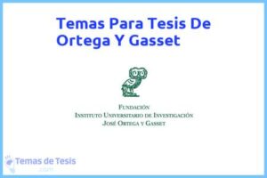 Tesis de Ortega Y Gasset: Ejemplos y temas TFG TFM