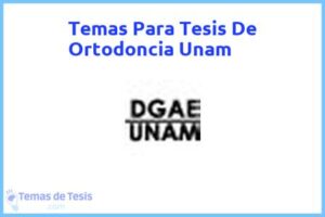 Tesis de Ortodoncia Unam: Ejemplos y temas TFG TFM