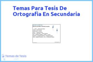 Tesis de Ortografia En Secundaria: Ejemplos y temas TFG TFM