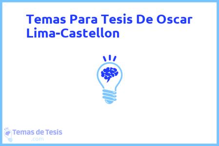 temas de tesis de Oscar Lima-Castellon, ejemplos para tesis en Oscar Lima-Castellon, ideas para tesis en Oscar Lima-Castellon, modelos de trabajo final de grado TFG y trabajo final de master TFM para guiarse