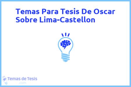 temas de tesis de Oscar Sobre Lima-Castellon, ejemplos para tesis en Oscar Sobre Lima-Castellon, ideas para tesis en Oscar Sobre Lima-Castellon, modelos de trabajo final de grado TFG y trabajo final de master TFM para guiarse