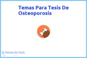 Tesis de Osteoporosis: Ejemplos y temas TFG TFM