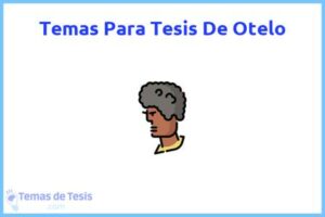 Tesis de Otelo: Ejemplos y temas TFG TFM