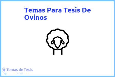 temas de tesis de Ovinos, ejemplos para tesis en Ovinos, ideas para tesis en Ovinos, modelos de trabajo final de grado TFG y trabajo final de master TFM para guiarse