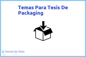 Tesis de Packaging: Ejemplos y temas TFG TFM