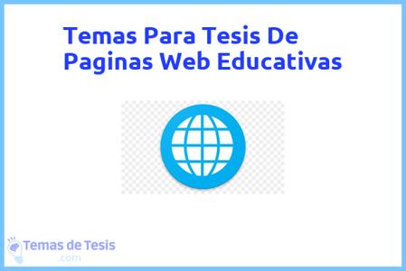 temas de tesis de Paginas Web Educativas, ejemplos para tesis en Paginas Web Educativas, ideas para tesis en Paginas Web Educativas, modelos de trabajo final de grado TFG y trabajo final de master TFM para guiarse