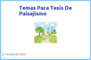 Tesis de Paisajismo: Ejemplos y temas TFG TFM