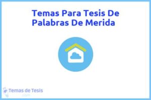 Tesis de Palabras De Merida: Ejemplos y temas TFG TFM