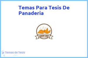 Tesis de Panaderia: Ejemplos y temas TFG TFM