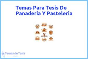 Tesis de Panaderia Y Pasteleria: Ejemplos y temas TFG TFM