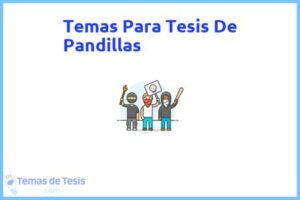 Tesis de Pandillas: Ejemplos y temas TFG TFM