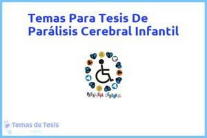 Tesis de Parálisis Cerebral Infantil: Ejemplos y temas TFG TFM