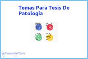 Tesis de Patologia: Ejemplos y temas TFG TFM