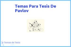 Tesis de Pavlov: Ejemplos y temas TFG TFM