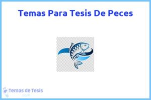 Tesis de Peces: Ejemplos y temas TFG TFM