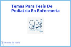Tesis de Pediatria En Enfermeria: Ejemplos y temas TFG TFM