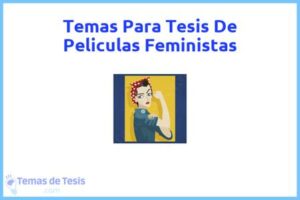Tesis de Peliculas Feministas: Ejemplos y temas TFG TFM